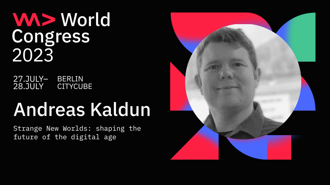 Strange New Worlds: shaping the future of the digital age