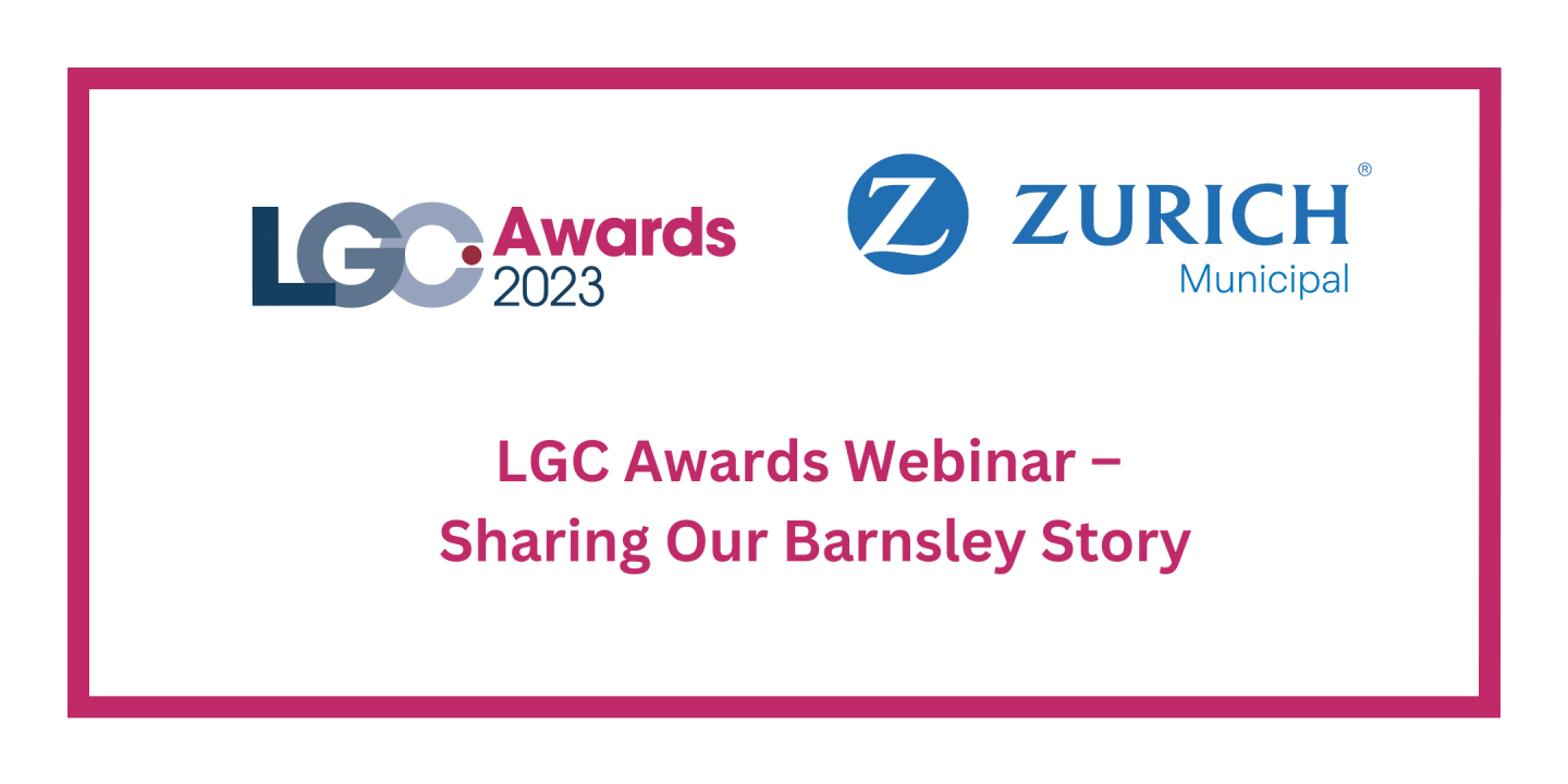 LGC Awards Webinar – Sharing Our Barnsley Story