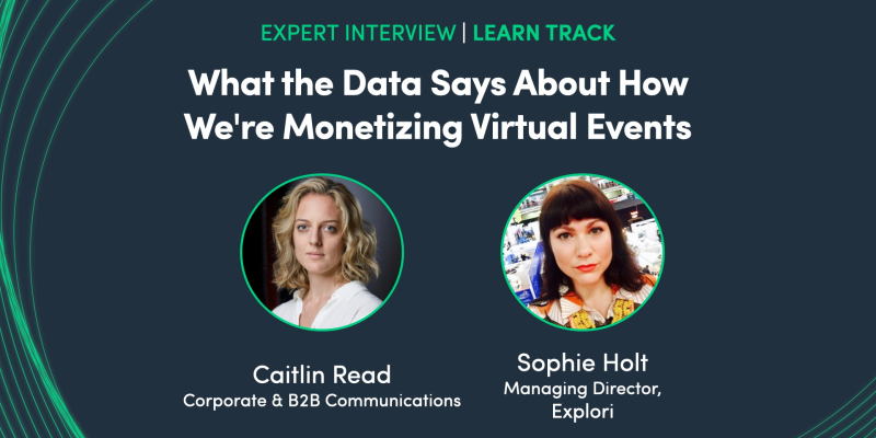 What the Data Says About How We're Monetizing Virtual Events