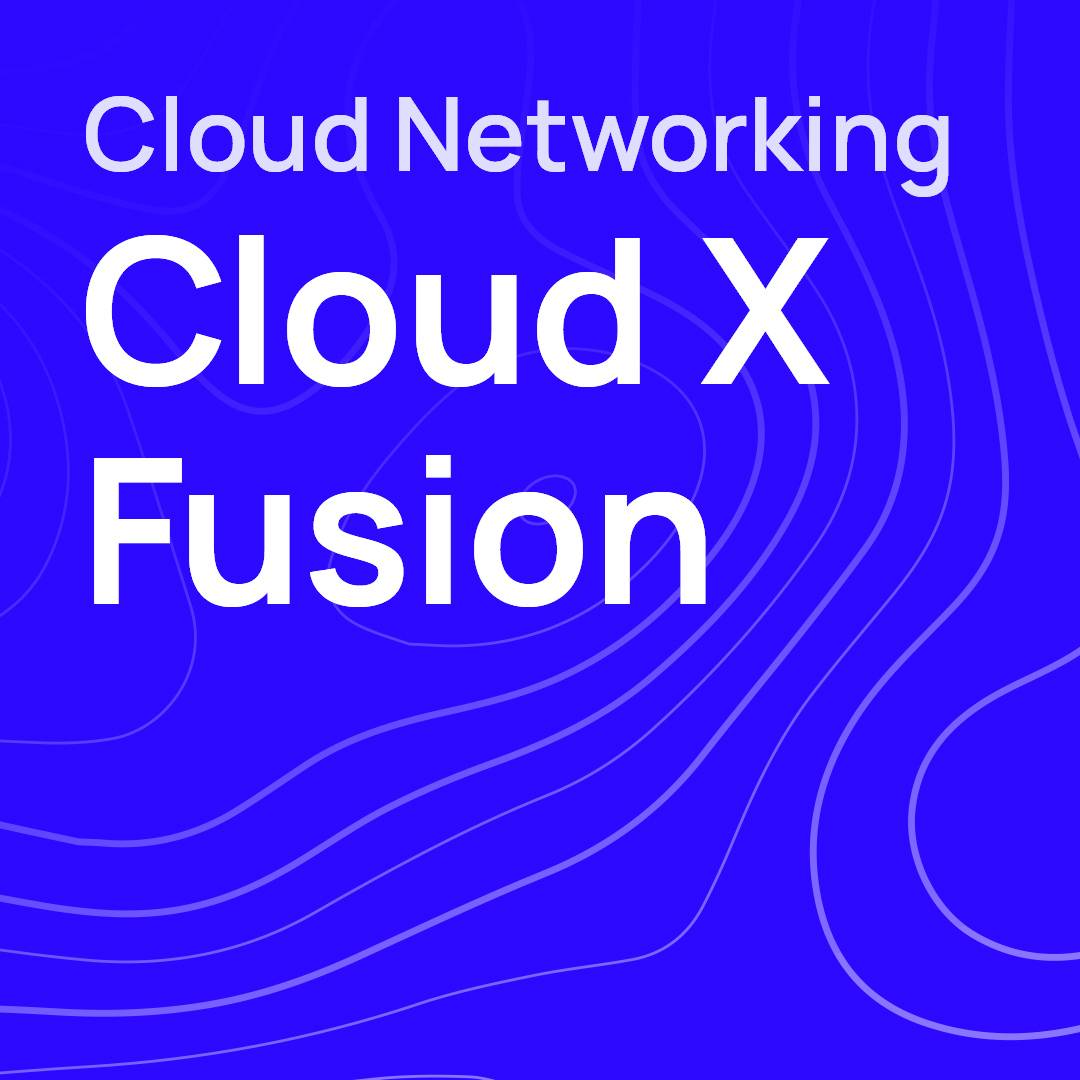 Cloud X Fusion
