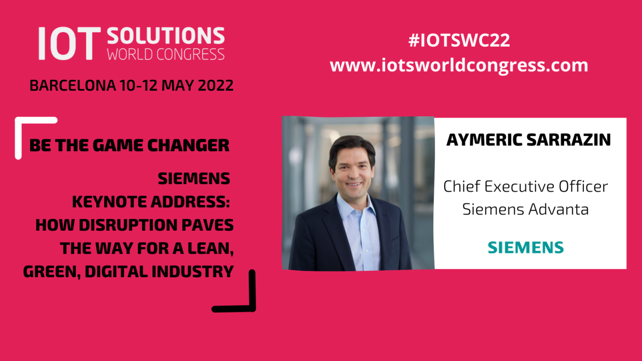 Siemens Keynote Address: How Disruption Paves the Way for a Lean, Green, Digital Industry