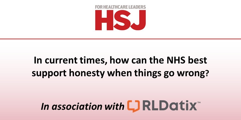In current times, how can the NHS best support honesty when things go wrong?