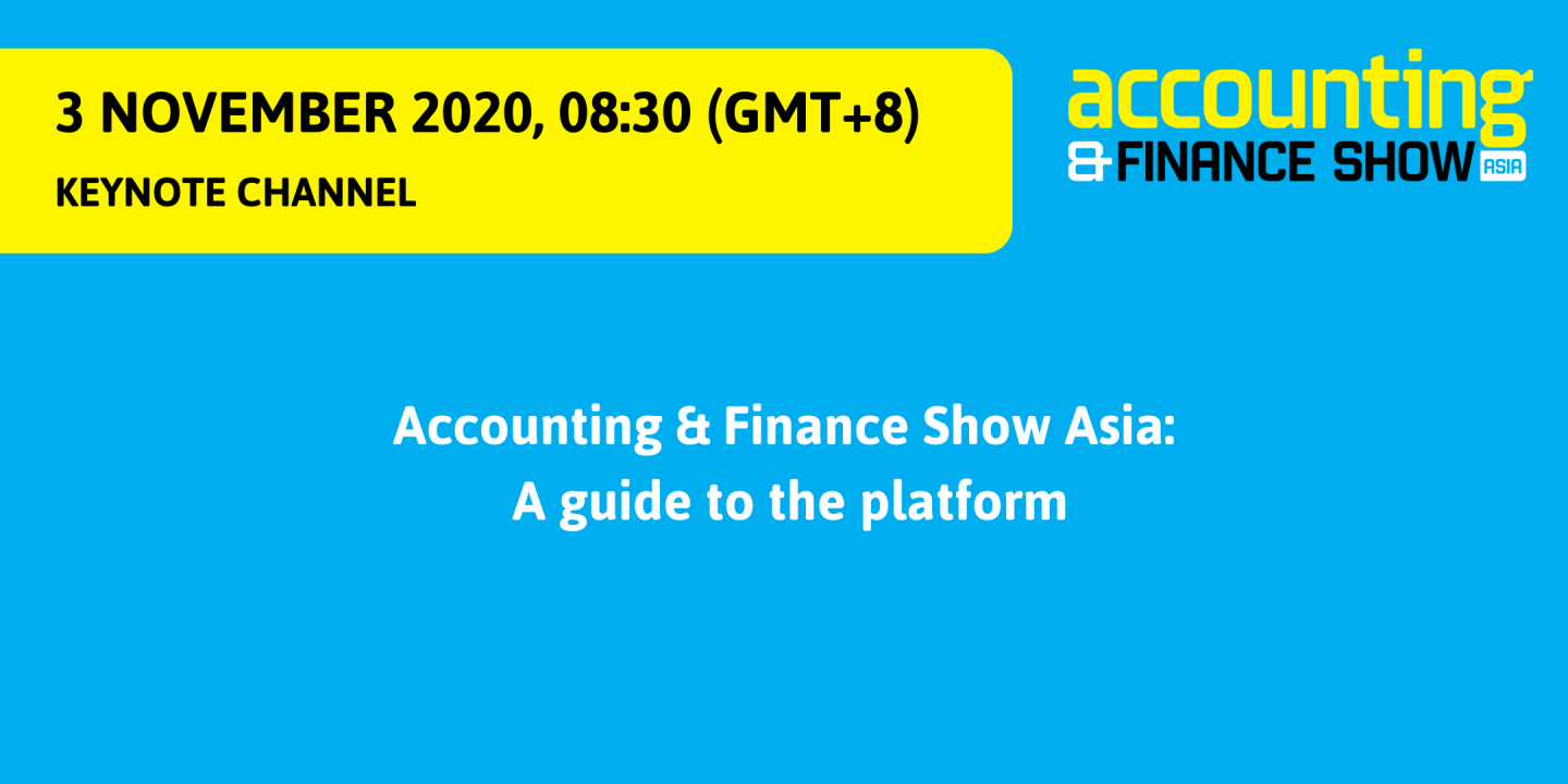 Accounting & Finance Show Asia: A Guide to the Platform