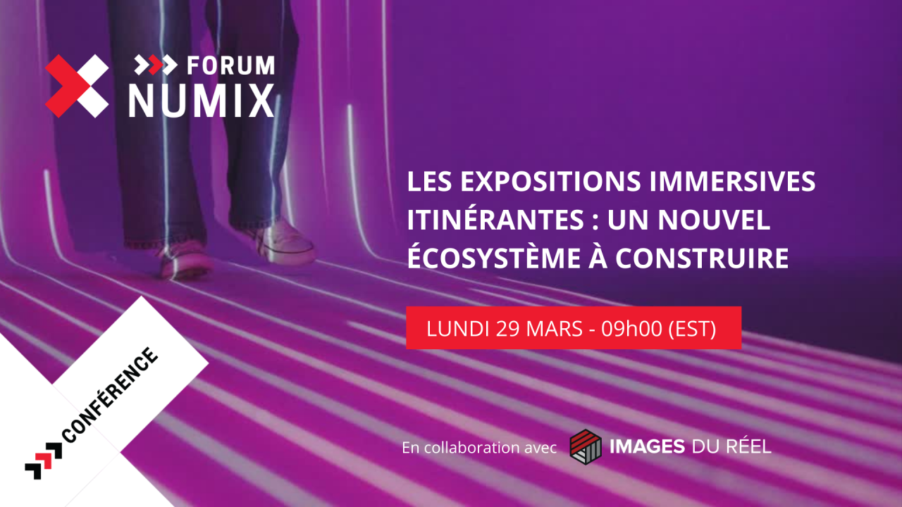 Conférence ❯❯❯ Les expositions immersives itinérantes : un nouvel écosystème à construire.