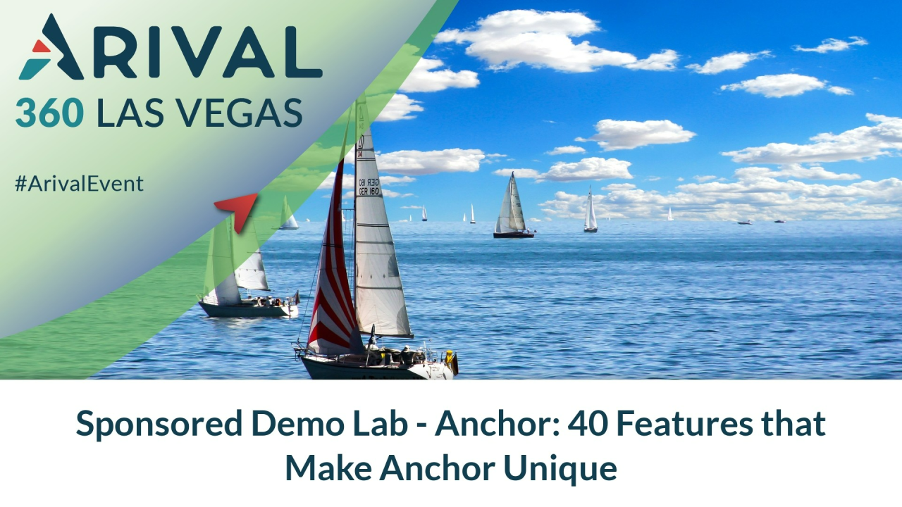 Sponsored Demo Lab - Anchor: 40 Features that Make Anchor Unique