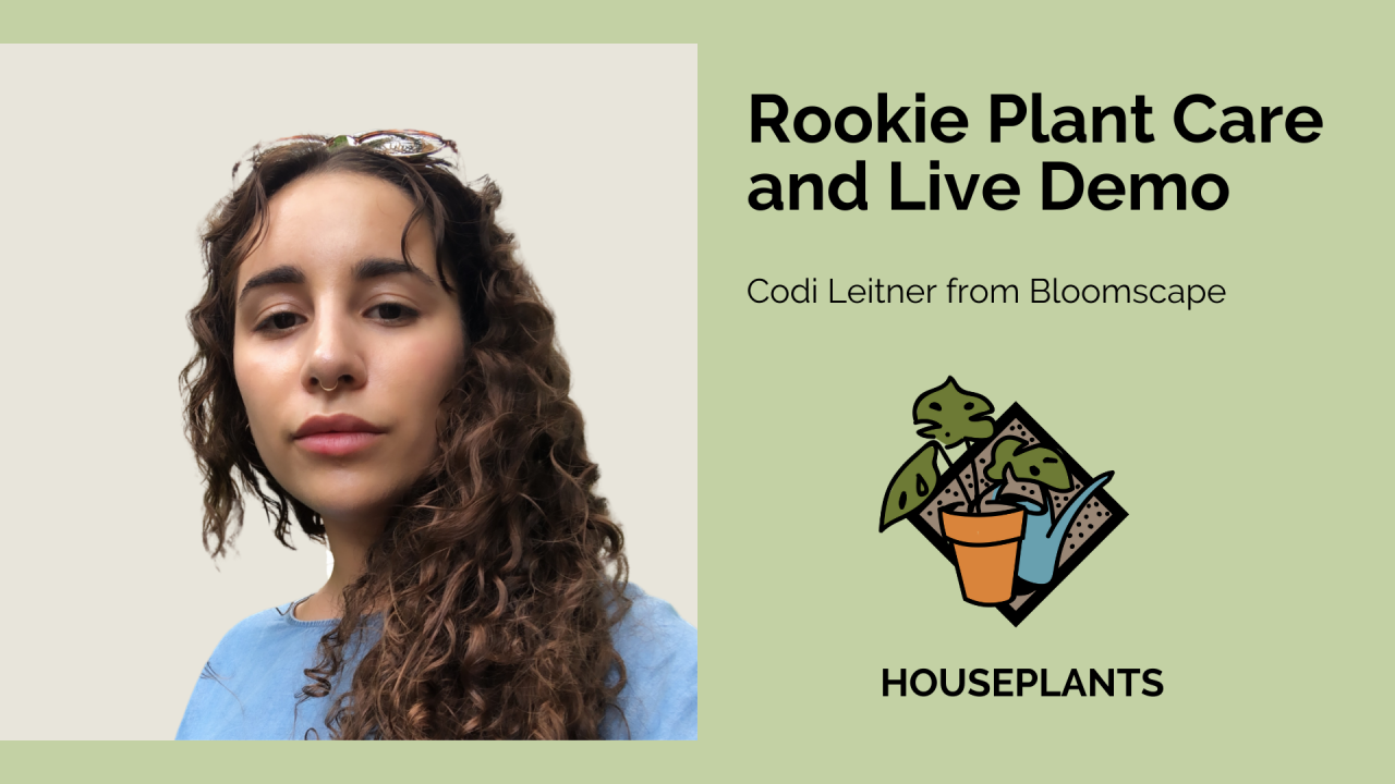 Rookie Plant Care and Live Demo with Bloomscape