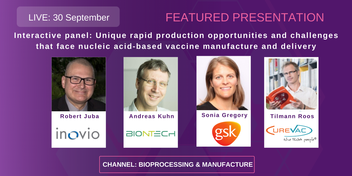 Interactive panel: Unique rapid production opportunities and challenges that face nucleic acid-based vaccine manufacture and delivery