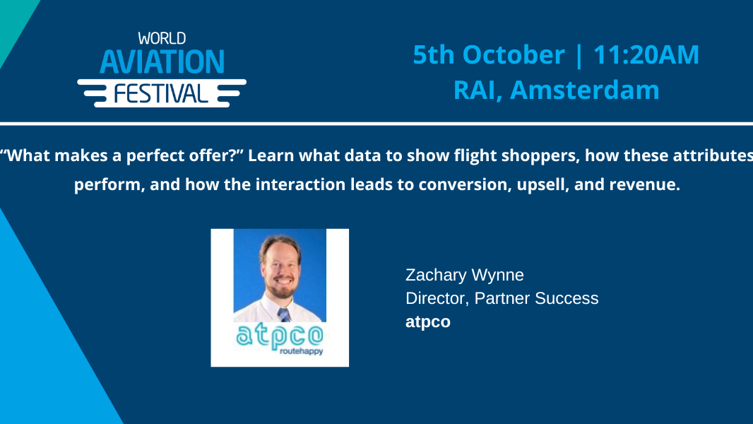 Round Table 9: “What makes a perfect offer?” Learn what data to show flight shoppers, how these attributes perform, and how the interaction leads to conversion, upsell, and revenue.