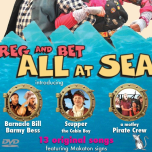 Reg & Bet - All At Sea - DVD & CD with Makaton signs
