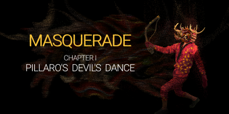 Masquerade. Chapter 1: Pillaro's Devil Dance