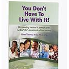 You Don't Have to Life With It; By Gino Tutera MD FACOG