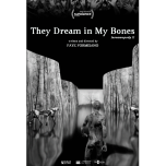 They Dream in My Bones