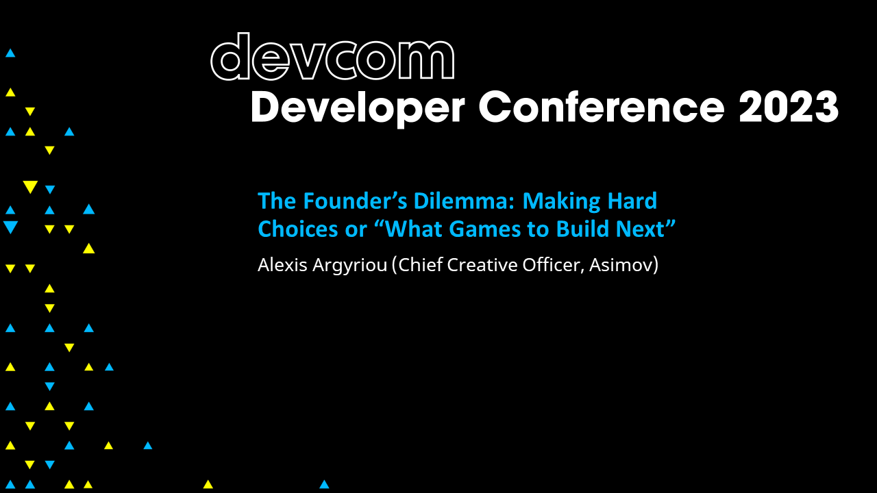 The Founder’s Dilemma: Making Hard Choices or “What Games to Build Next”