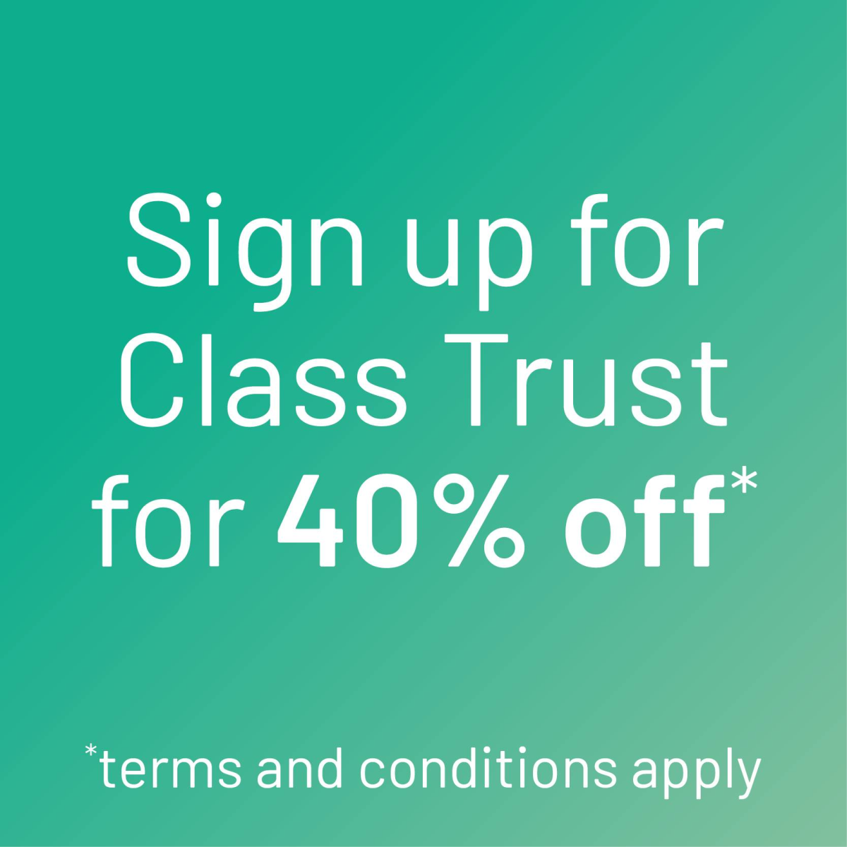 Sign up for Class Trust for 40% off!