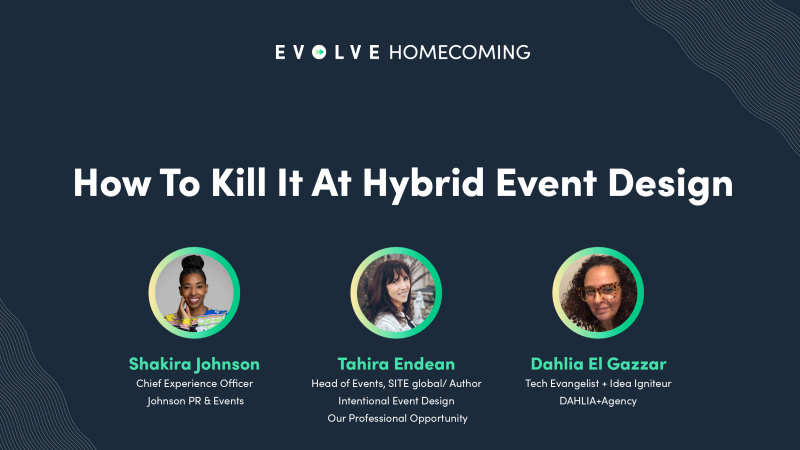 How To Kill It At Hybrid Event Design