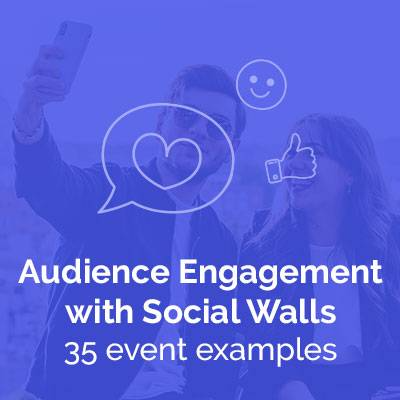 Audience Engagement With Social Walls: 35 Event Examples