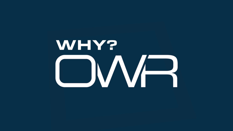 Why OWR?