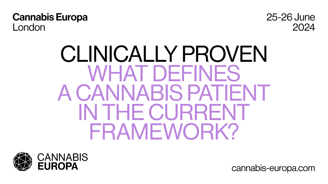 Clinically Proven: What defines a cannabis patient in the current framework?