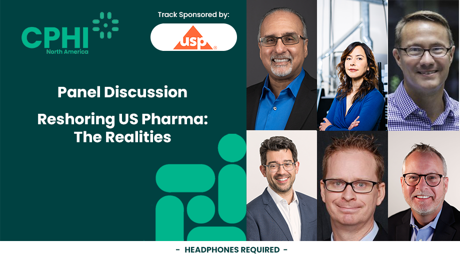 Panel: Reshoring US Pharma: The Realities