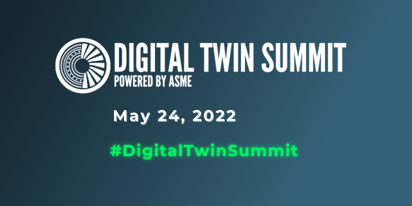 Digital Twin Summit May 2022