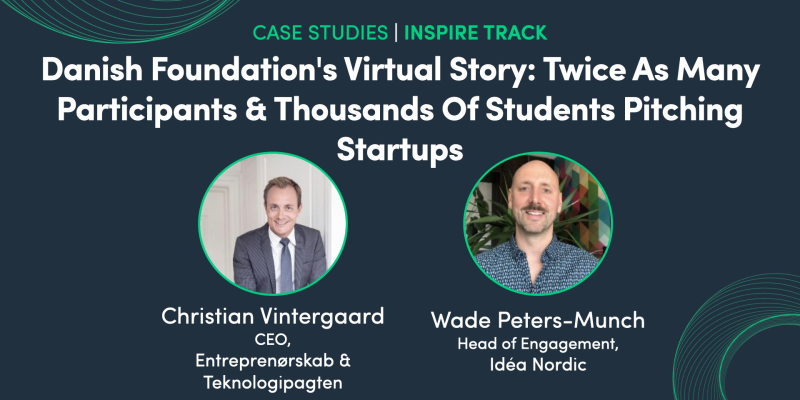 Danish Foundation's Virtual Story: Twice As Many Participants & Thousands Of Students Pitching Startups
