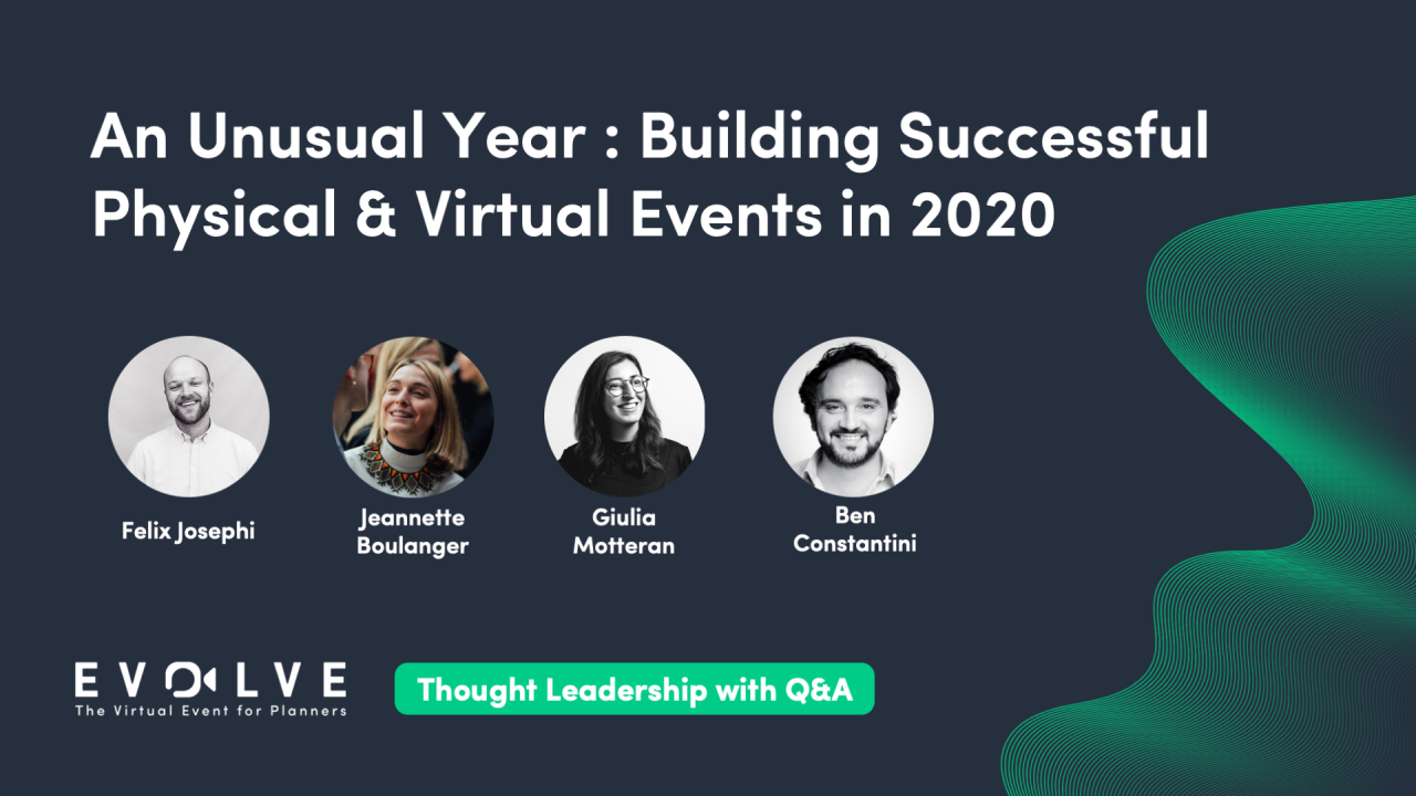 An Unusual Year: Building Successful Physical & Virtual Events in 2020