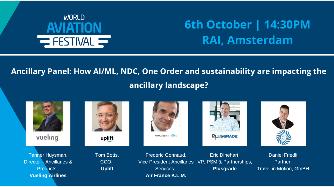 Ancillary Panel: How AI/ML, NDC, One Order and sustainability are impacting the ancillary landscape?