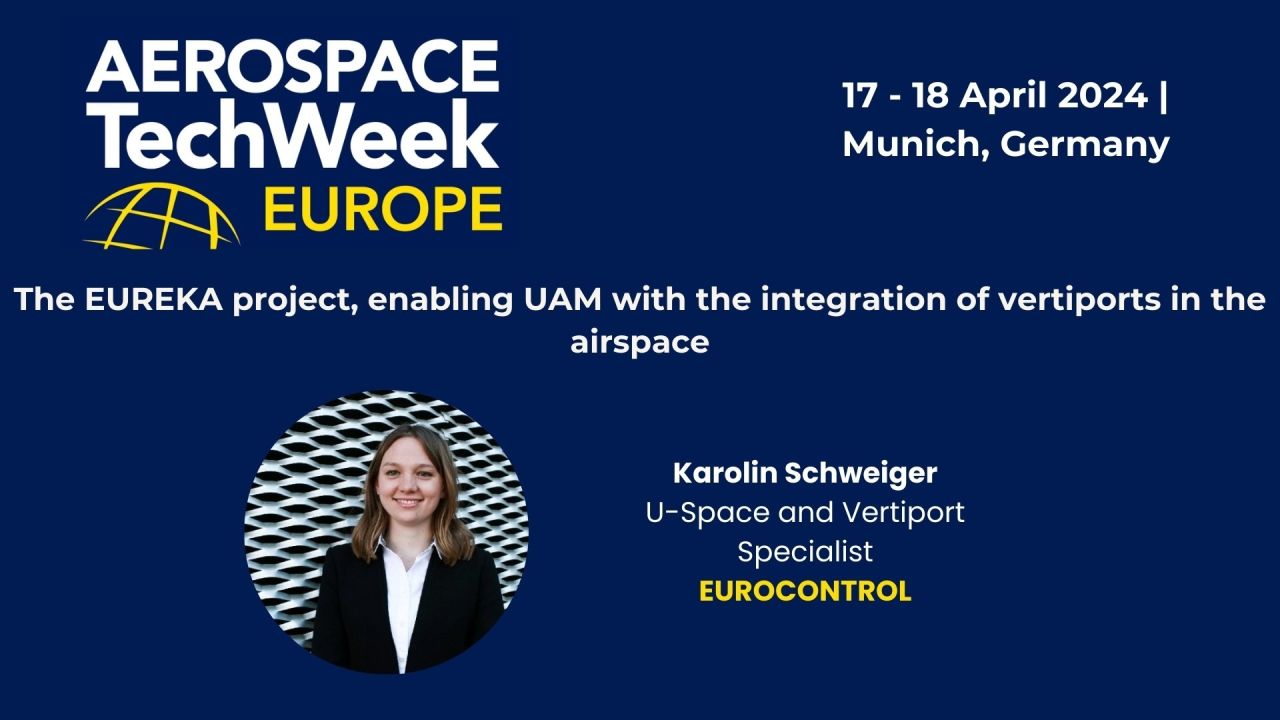 EUROCONTROL Presentation: The EUREKA project, enabling UAM with the integration of vertiports in the airspace