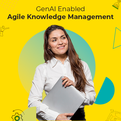 GenAI Enabled Agile Knowledge Management