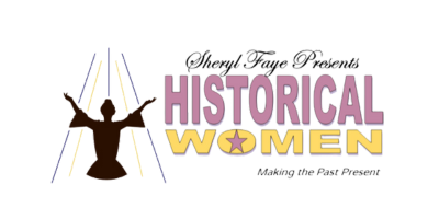 Sheryl Faye Presents Historical Women