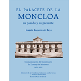 El palacete de la Moncloa: su pasado y su presente
