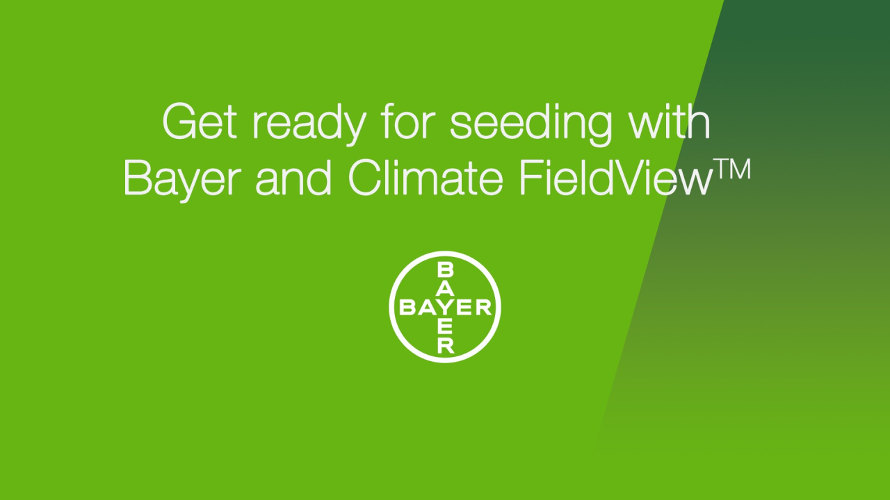 Get Ready for Seeding with Bayer and Climate FieldView™