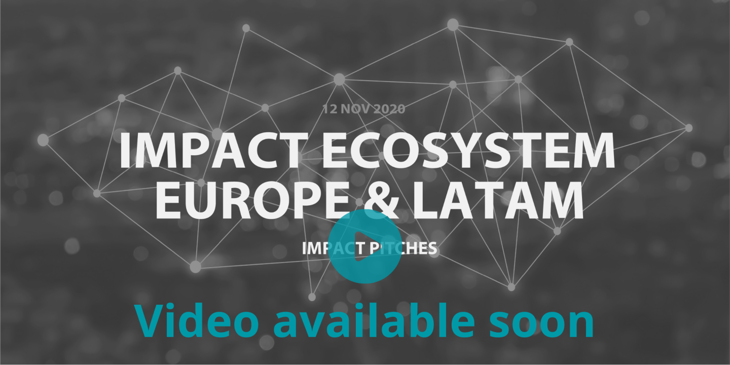 IMPACT PITCHES "Impact Ecosystem: Europe and LATAM"