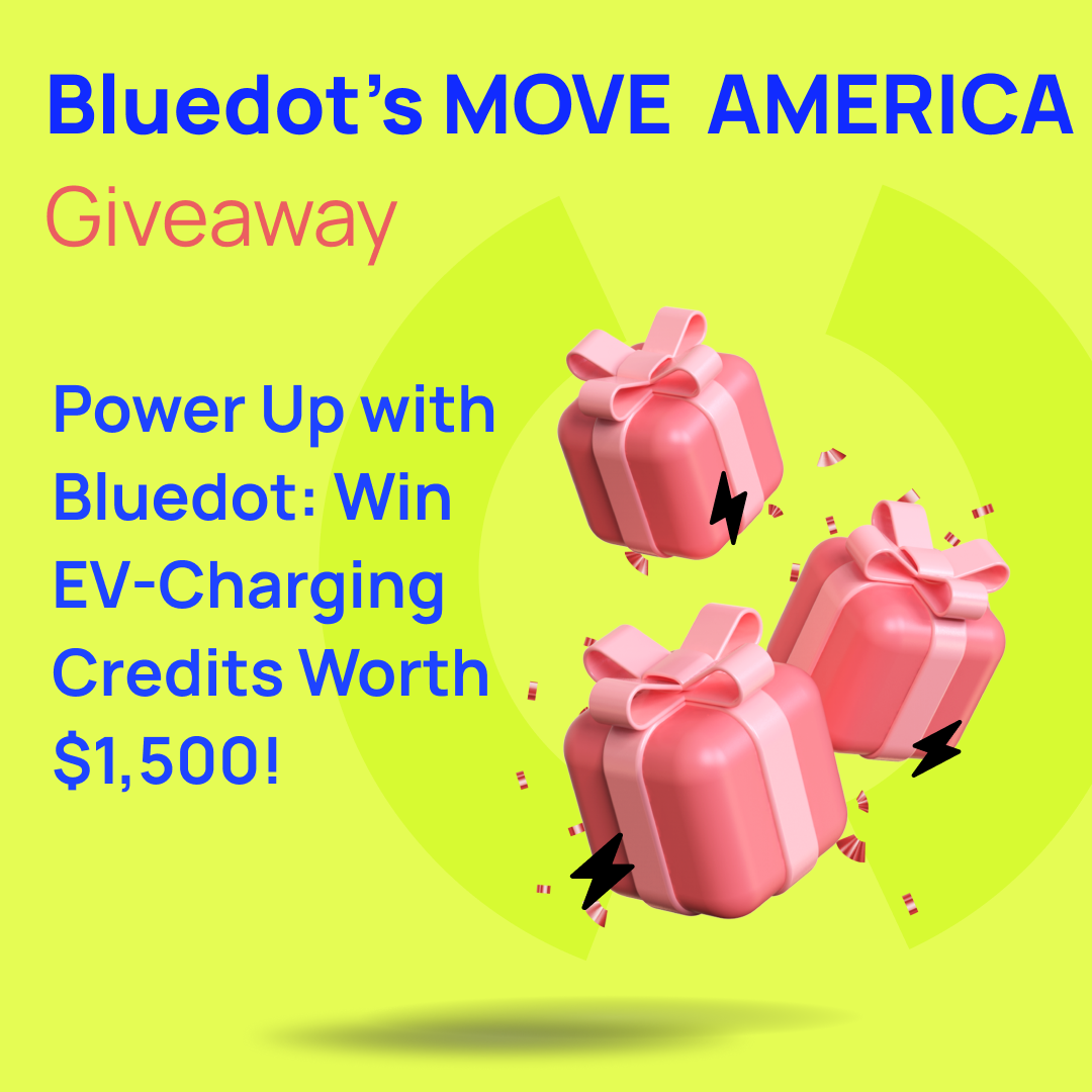 Bluedot's $1,500 EV-Charging Bonanza at MOVE AMERICA!