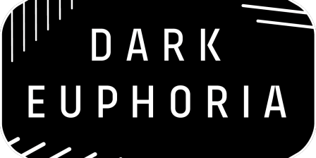 Dark Euphoria