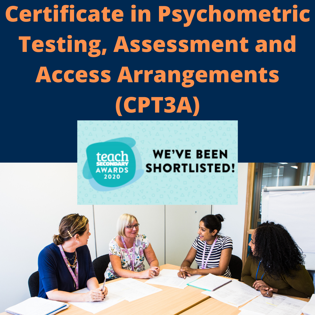 Certificate in Psychometric Testing, Assessment and Access Arrangements (CPT3A)