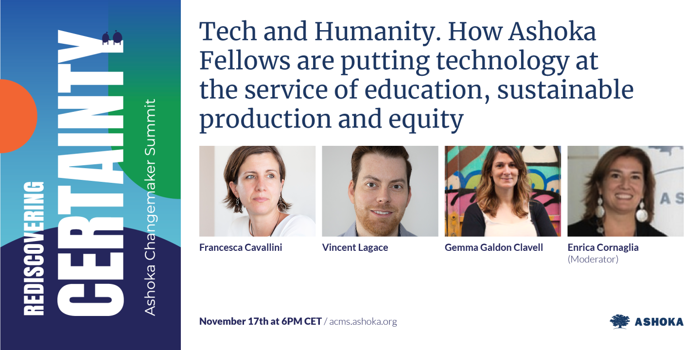 Tech and Humanity. How Ashoka Fellows are putting technology at the service of education, sustainable production and equity