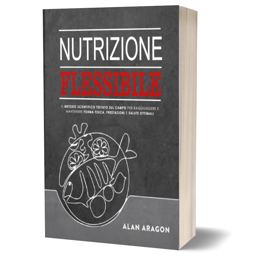 Nutrizione Flessibile di Alan Aragon