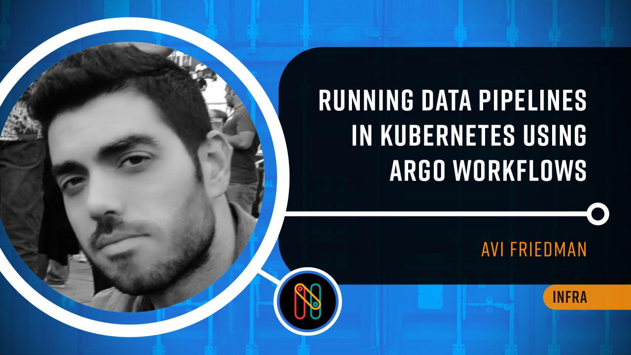 Running Data Pipelines in Kubernetes Using Argo Workflows