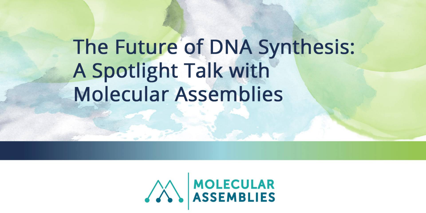 The Future of DNA Synthesis: A Spotlight Talk with Molecular Assemblies