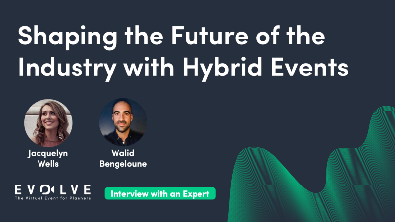 Shaping the Future of the Industry with Hybrid Events