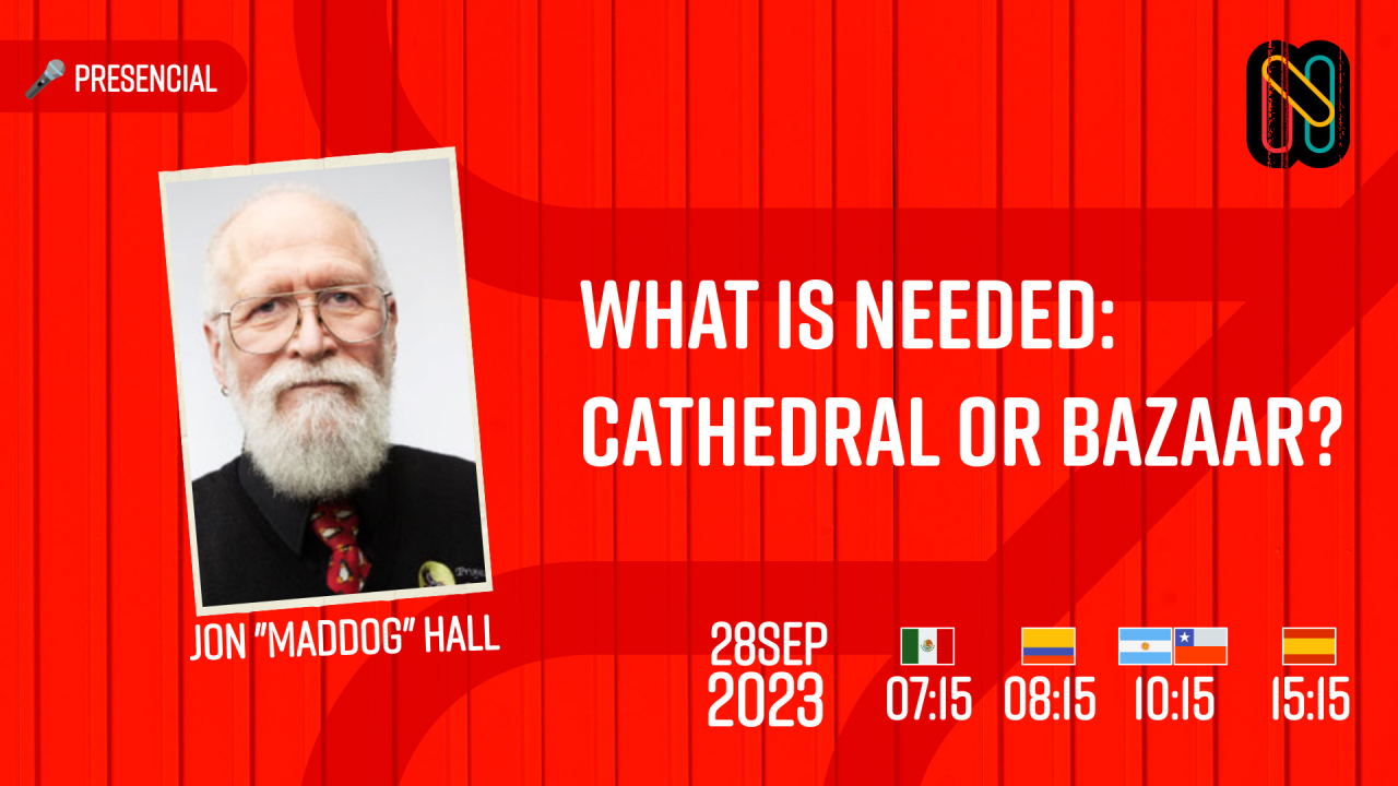 What Is Needed: Cathedral or Bazaar?