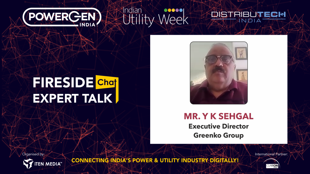On-Demand Fireside Chat - Mr. Y K Sehgal, Executive Director, Greenko Group