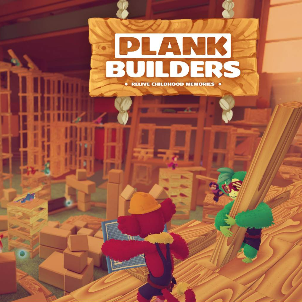 Plank Builders - Relive Childhood Memories