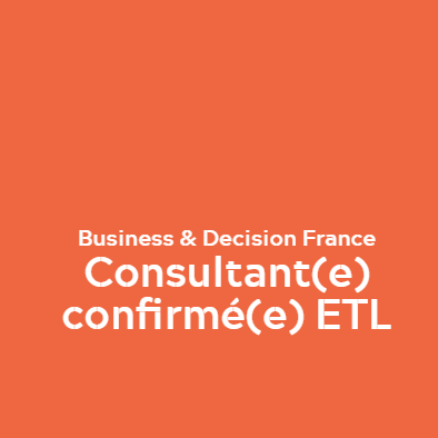 Consultant(e) Confirmé(e) ETL