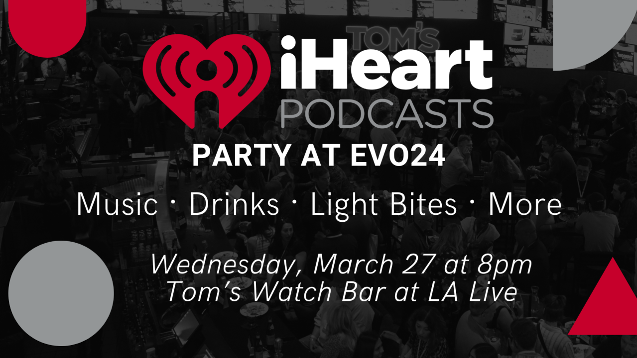 iHeartPodcasts Party - Our Biggest Party of the Year