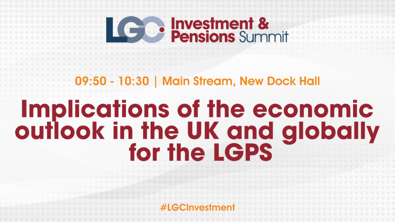 Implications of the economic outlook in the UK and globally for the LGPS