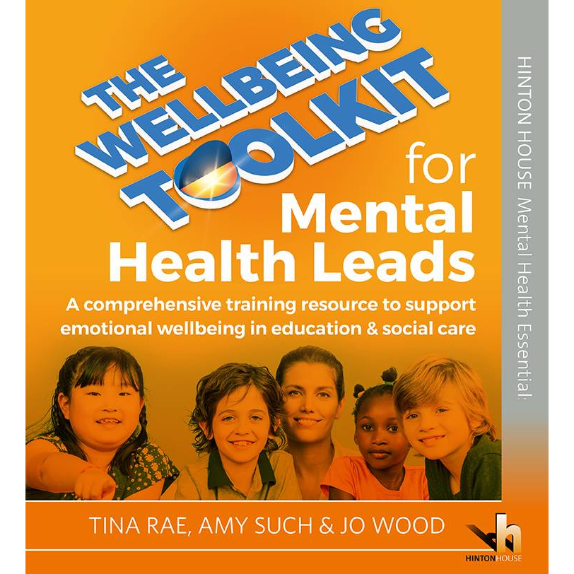The Wellbeing Toolkit for Mental Health Leads