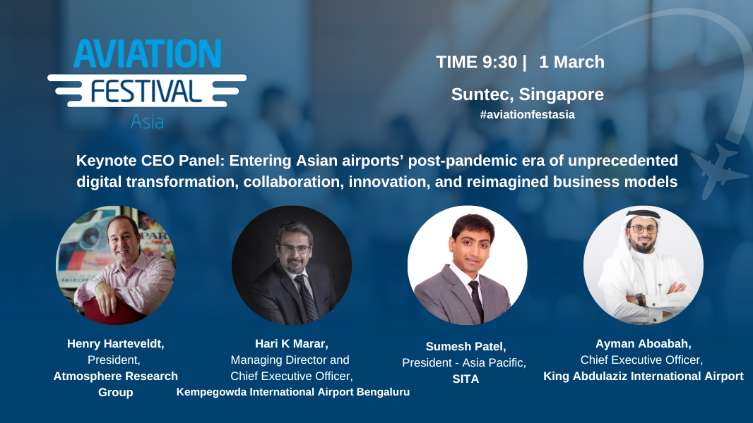 Keynote CEO Panel: Entering Asian airports’ post-pandemic era of unprecedented digital transformation, collaboration, innovation, and reimagined business models