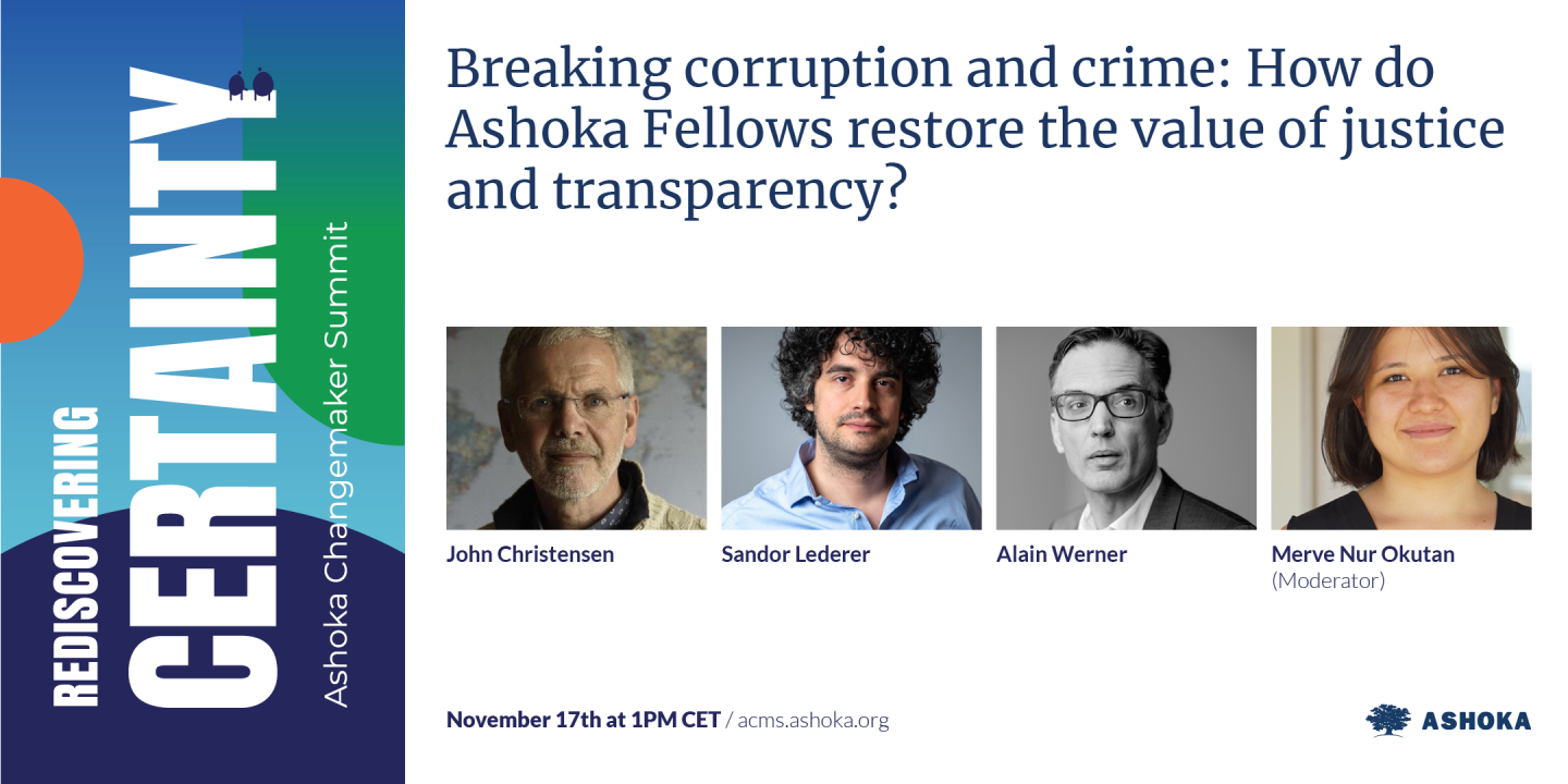 Breaking corruption and crime: How do Ashoka Fellows restore the value of justice and transparency?
